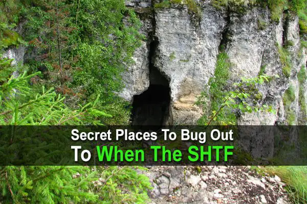 Secret Places To Bug Out To When The Shtf