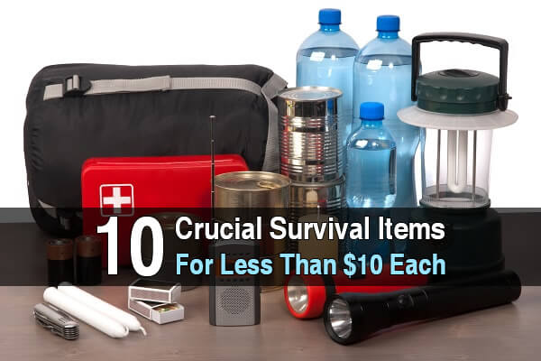 10 Crucial Survival Items for Less Than $10 Each