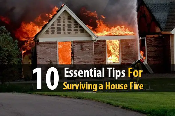 10 Essential Tips for Surviving a House Fire