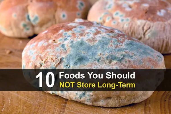 10 Foods You Should NOT Store Long-Term