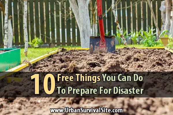 10 Free Things You Can Do To Prepare For Disaster