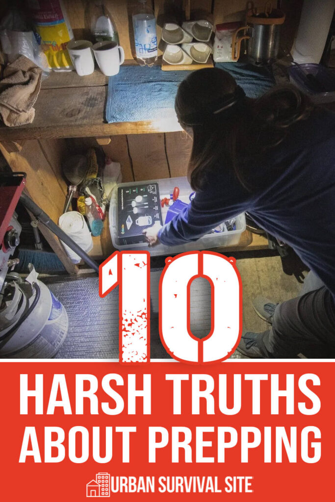 10 Harsh Truths About Prepping