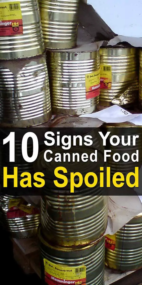 10 Signs Your Canned Food Has Spoiled
