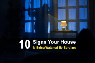 10 Signs Your House Is Being Watched By Burglars