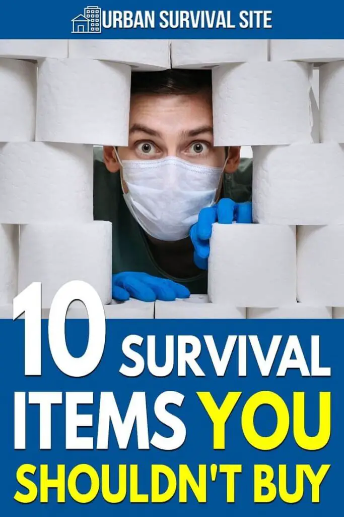 10 Survival Items You SHOULDN'T Buy