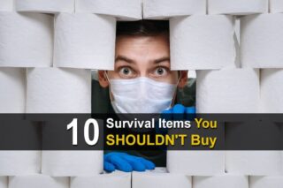 10 Survival Items You SHOULDN'T Buy