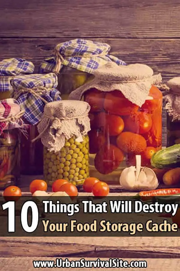 10 Things That Will Destroy Your Food Storage Cache
