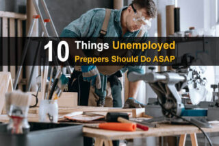 10 Things Unemployed Preppers Should Do ASAP