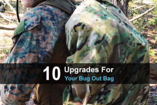 10 Upgrades For Your Bug Out Bag