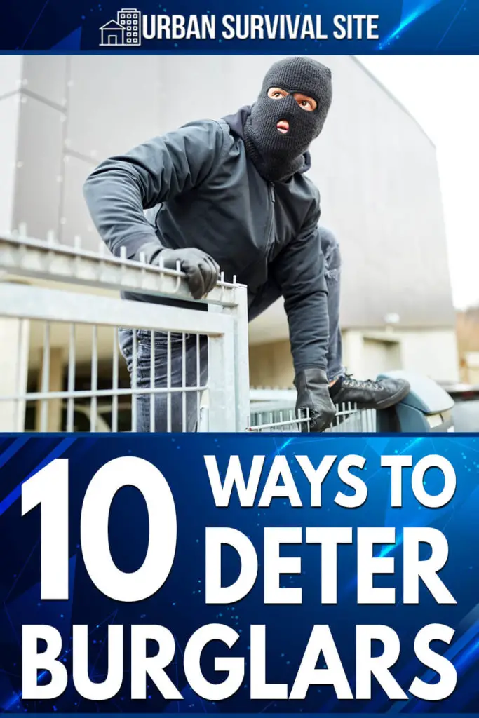 10 Ways To Deter Burglars