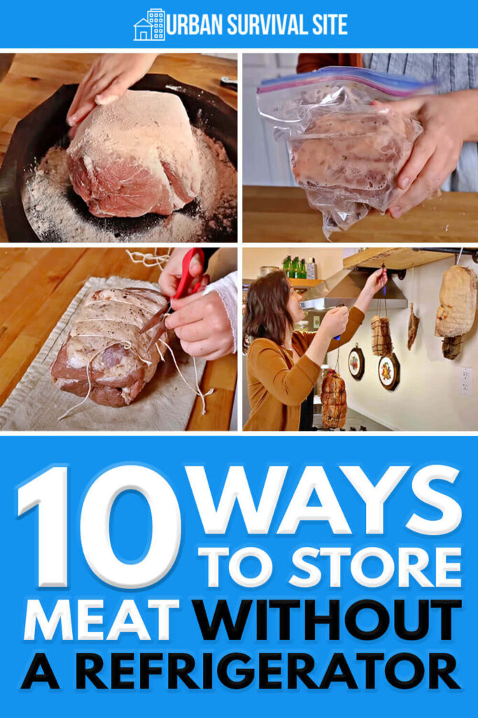 10 Ways to Store Meat Without a Refrigerator