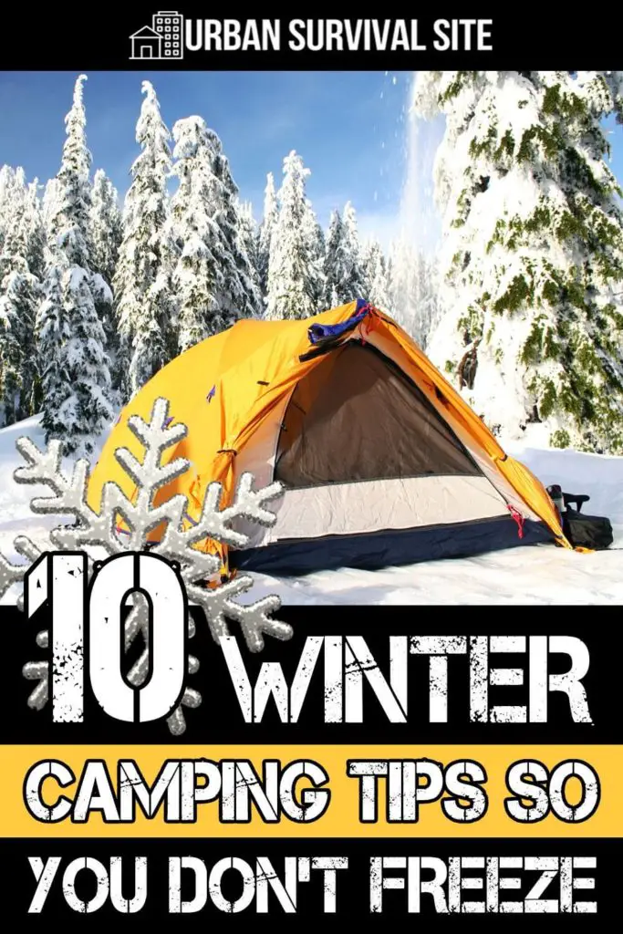 10 Winter Camping Tips So You Don't Freeze | Urban Survival Site