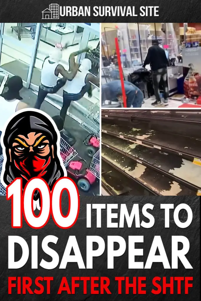 100 Items to Disappear First After The SHTF