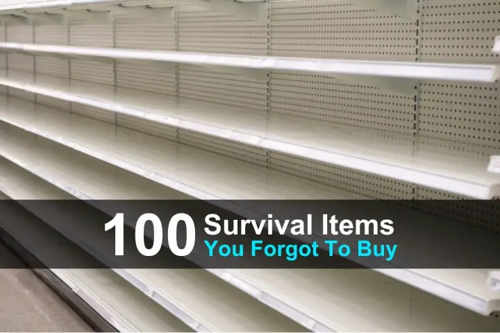 100 Survival Items You Forgot To Buy