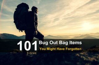 101 Bug Out Bag Items You Might Have Forgotten