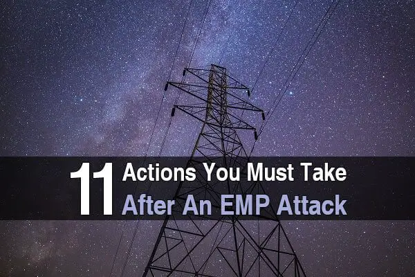 11 Actions You Must Take After an EMP Attack