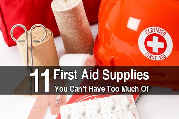 11 First Aid Supplies You Can't Have Too Much Of