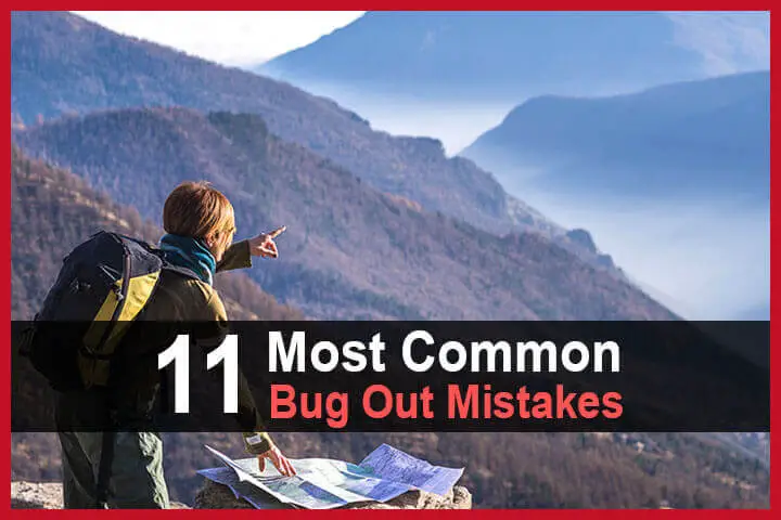 11 Most Common Bug Out Mistakes
