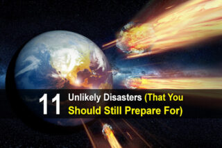 11 Unlikely Disasters (That You Should Still Prepare For)