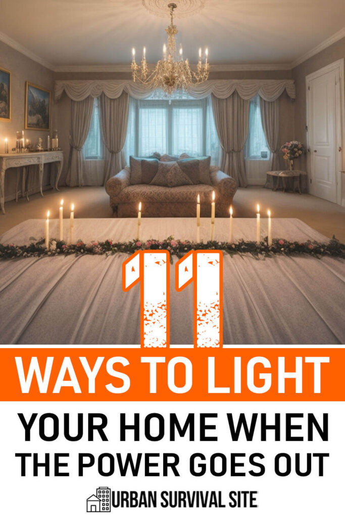 11 Ways To Light Your Home When The Power Goes Out