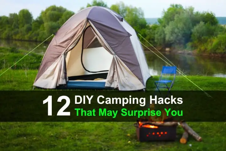 12 DIY Camping Hacks That May Surprise You