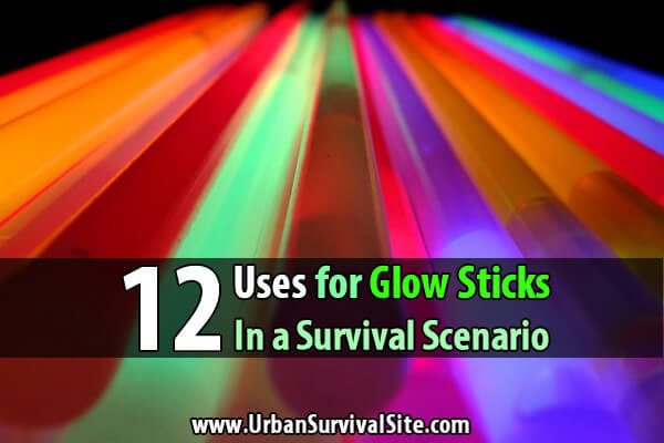 12 Uses for Glow Sticks in a Survival Scenario