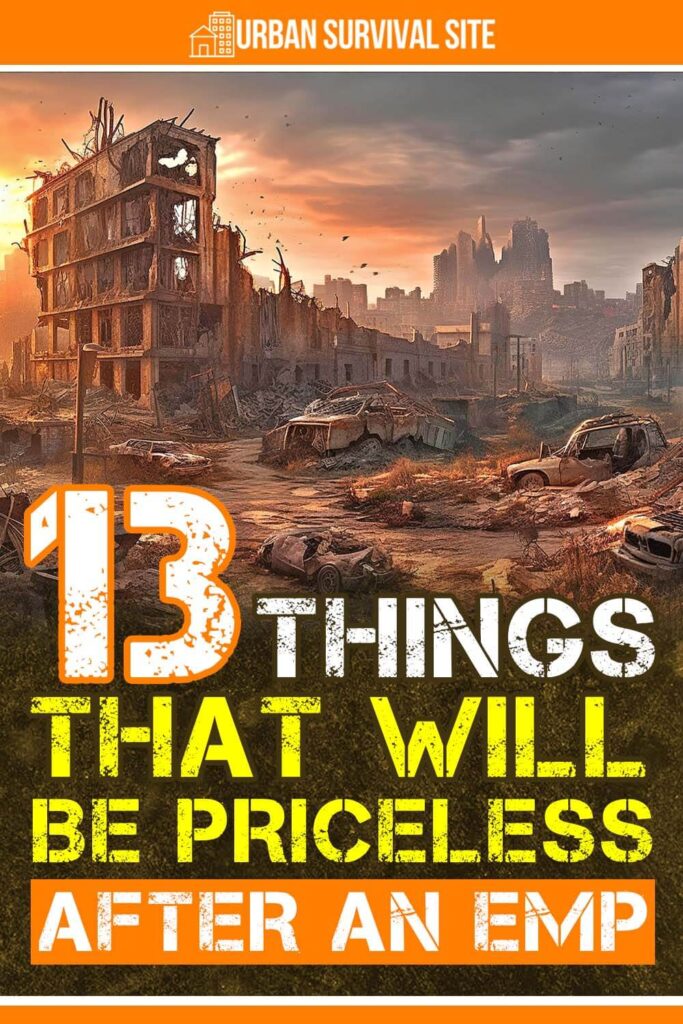 13 Things that Will Be Priceless After an EMP