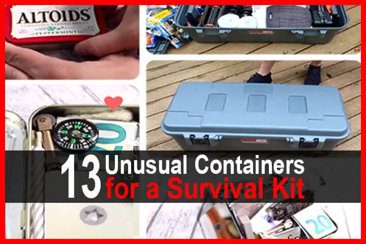 13 Unusual Containers for a Survival Kit