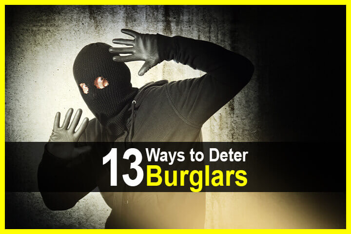 13 Ways to Deter Burglars