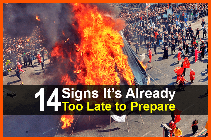 14 Signs It's Already Too Late To Prepare