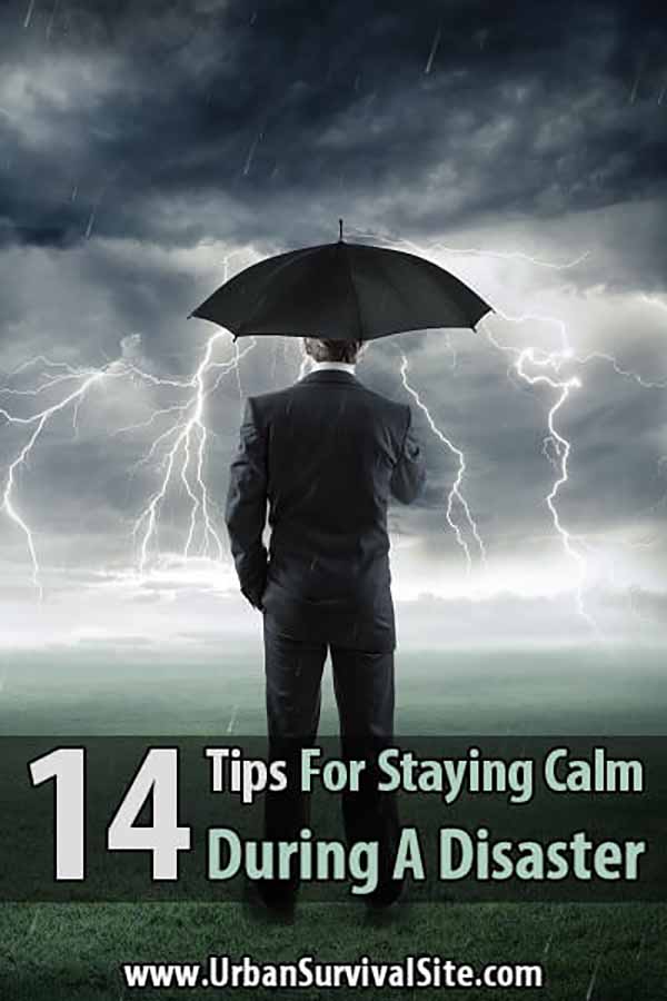 14 Tips For Staying Calm During A Disaster