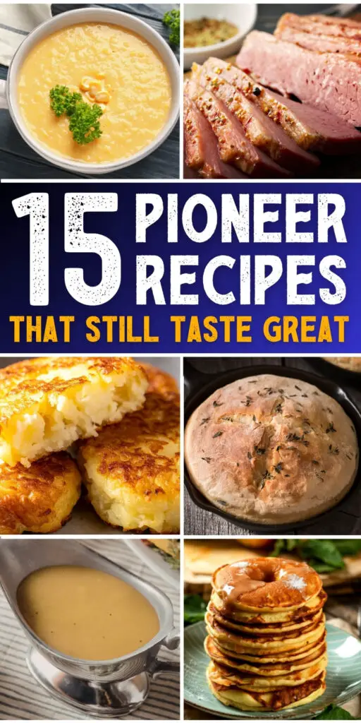 15 Pioneer Recipes That Still Taste Great