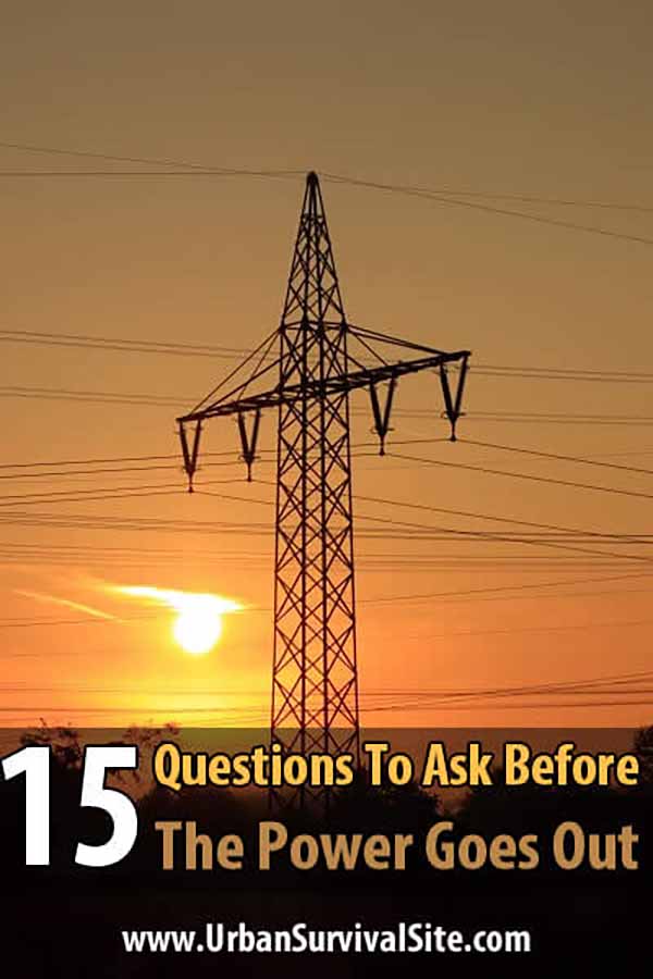 15 Questions To Ask Before The Power Goes Out