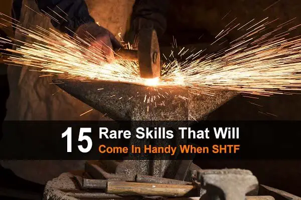 15 Rare Skills That Will Come In Handy When SHTF