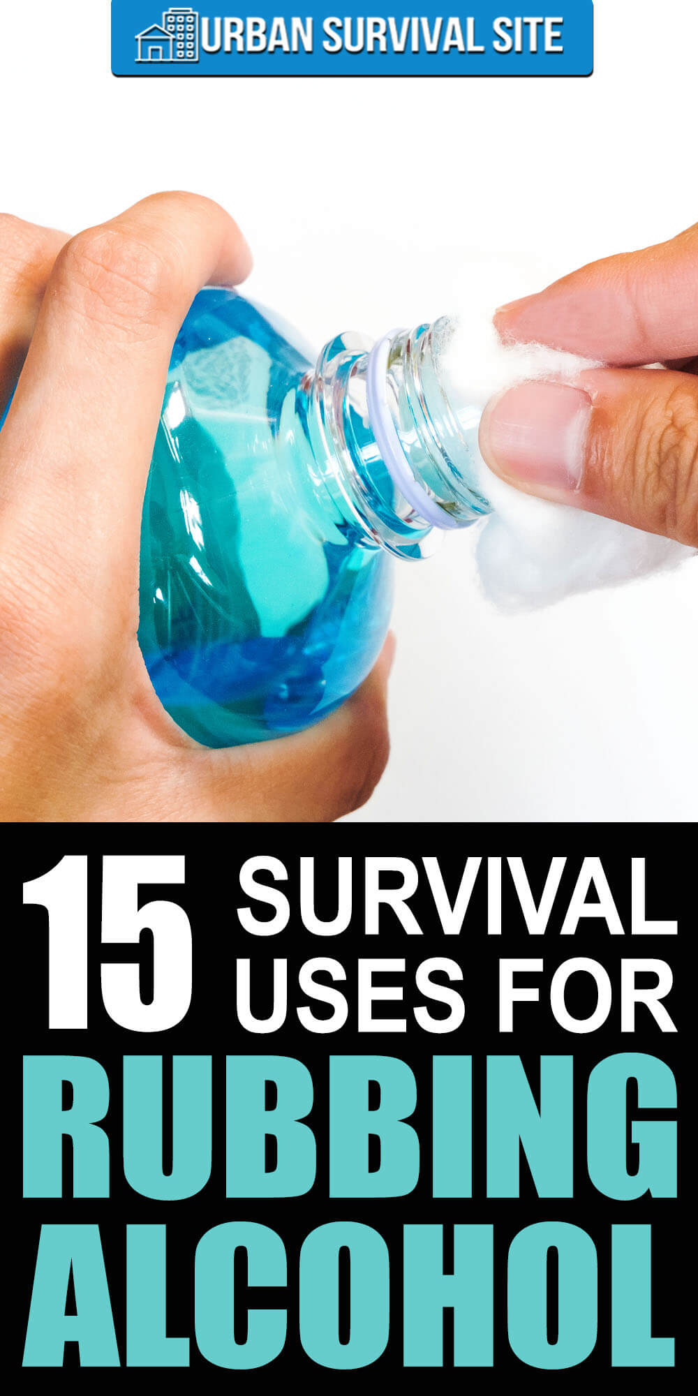 15 Survival Uses for Rubbing Alcohol