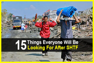 15 Things Everyone Will Be Looking For After SHTF