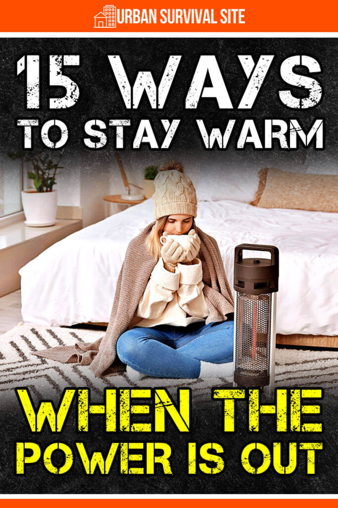 15 Ways To Stay Warm When The Power Is Out