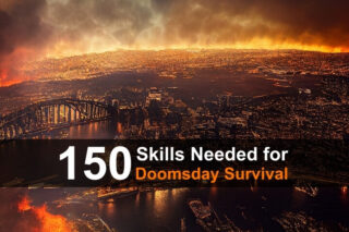 150 Skills Needed for Doomsday Survival