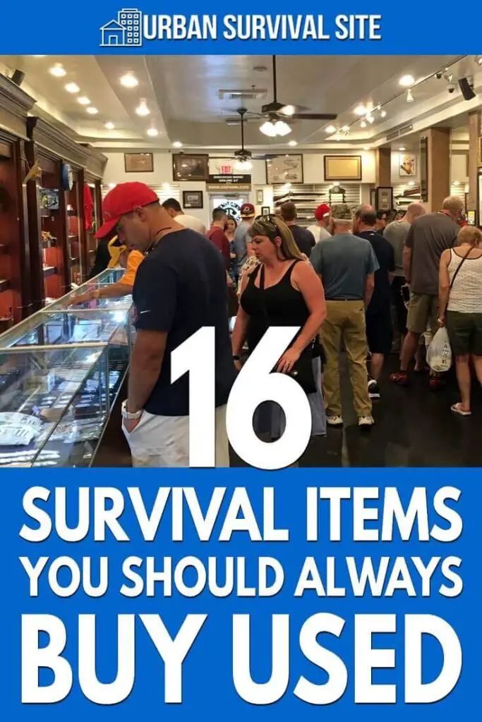 16 Survival Items You Should Always Buy Used