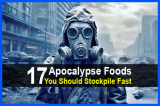 17 Apocalypse Foods You Should Stockpile Fast