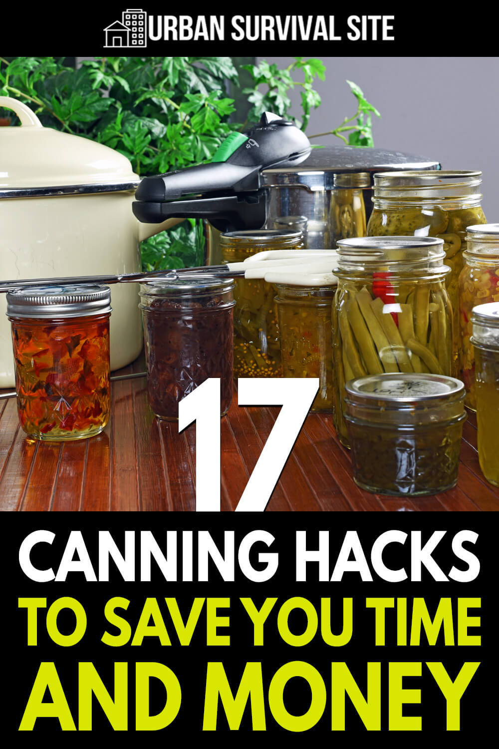 17 Canning Hacks to Save You Time and Money