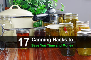 17 Canning Hacks to Save You Time and Money