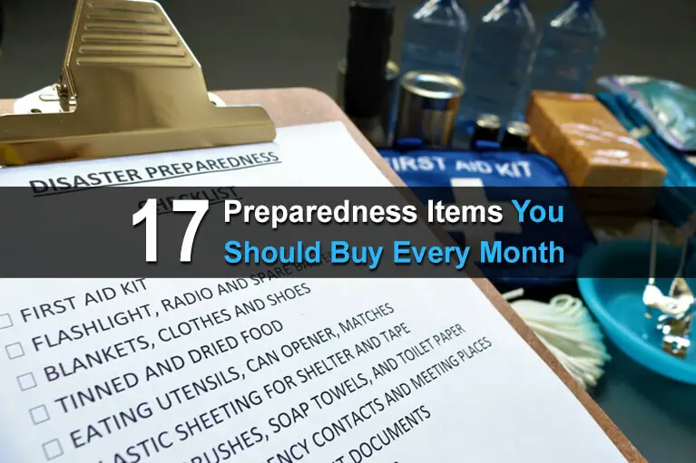 17 Preparedness items You Should Buy Every Month
