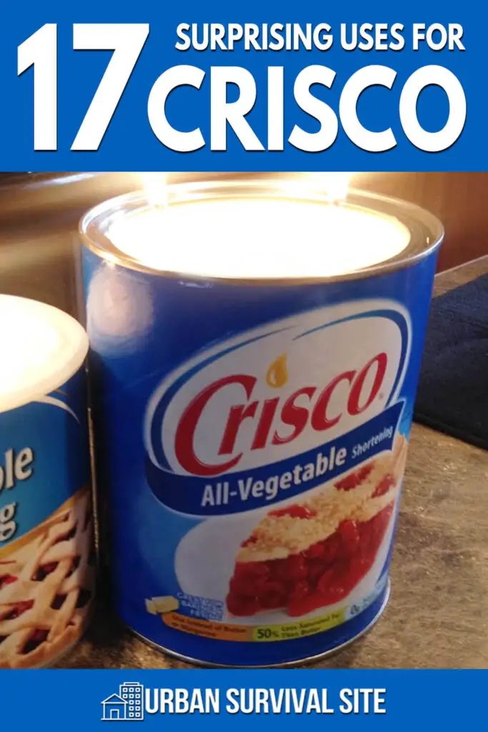 17 Surprising Uses for Crisco Urban Survival Site