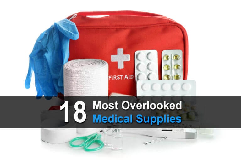 18 Most Overlooked Medical Supplies