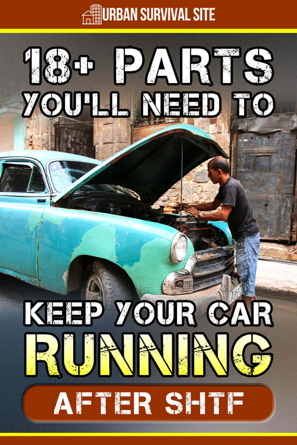 18+ Auto Parts You'll Need to Keep Your Car Running After SHTF