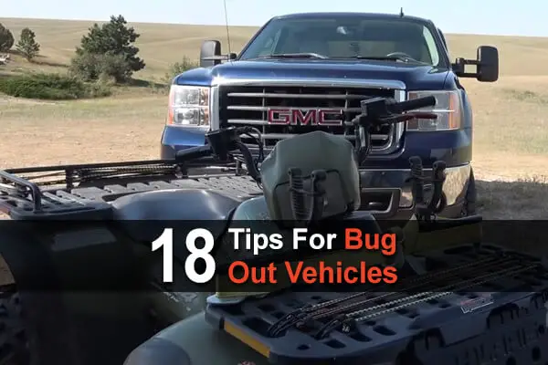 18 Tips For Bug Out Vehicles Urban Survival Site