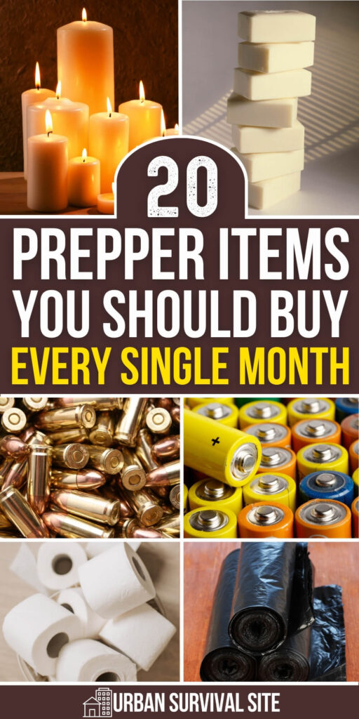 20 Prepper Items You Should Buy Every Month