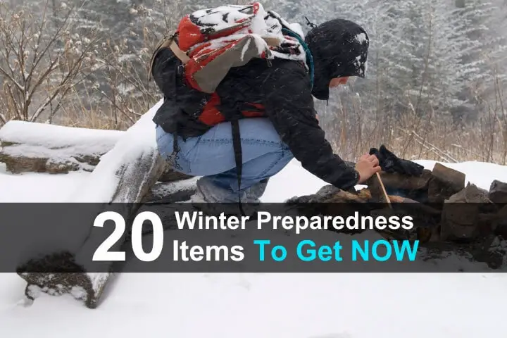 20 Winter Preparedness Items To Get NOW