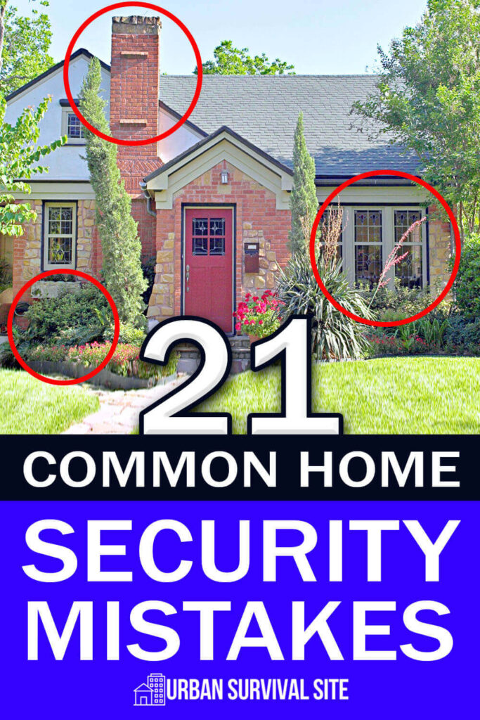 21 Common Home Security Mistakes